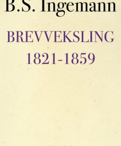 Brevveksling 1821-1859 - B.s. Ingemann - Bog
