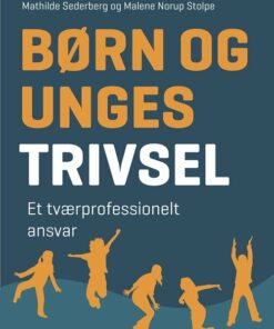 Børn Og Unges Trivsel - Karen Wistoft - Bog