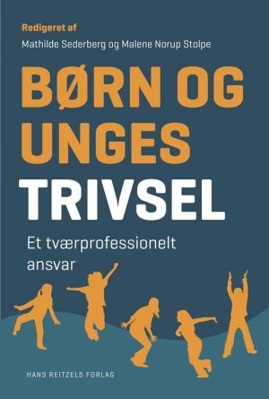 Børn Og Unges Trivsel - Karen Wistoft - Bog