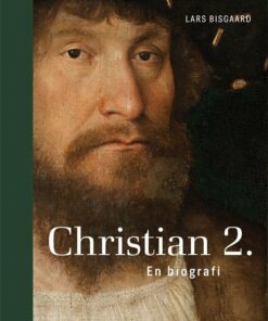 Christian 2 - Lars Bisgaard - Bog
