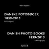 Danske Fotobøger 1839-2015 - Niels Dejgaard - Bog