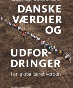 Danske Værdier Og Udfordringer I En Globaliseret Verden - Knud Vilby - Bog