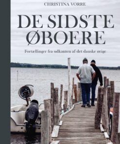 De Sidste øboere - Christina Astrid Vorre - Bog