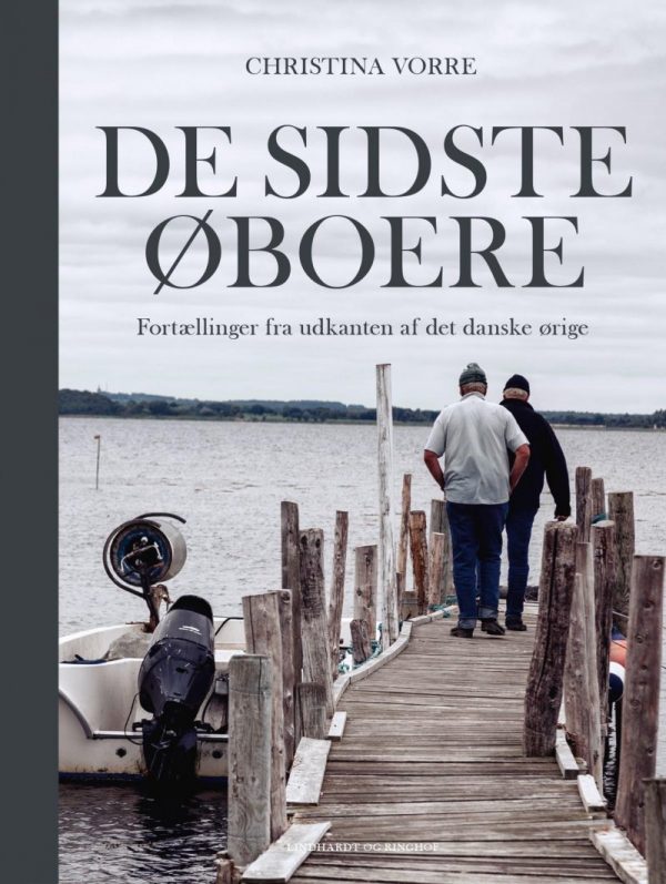 De Sidste øboere - Christina Astrid Vorre - Bog