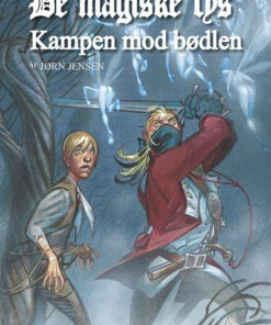 De magiske lys, bind 3. Kampen mod bødlen (Bog)