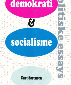 Demokrati Og Socialisme - Curt Sørensen - Bog