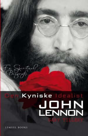 Den Kyniske Idealist - John Lennon (E-bog)