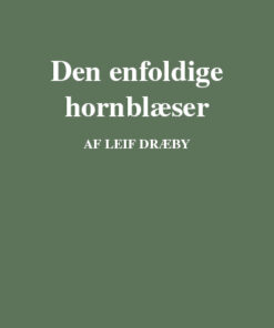 Den enfoldige hornblæser (E-bog)