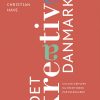 Det Kreative Danmark - Christian Have - Bog
