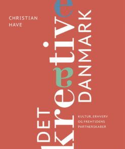 Det Kreative Danmark - Christian Have - Bog