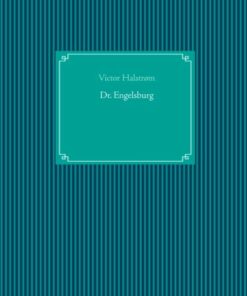 Dr. Engelsburg - Victor Halstrøm - Bog