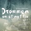 Drømmen om et nyt liv 1 (Lydbog)