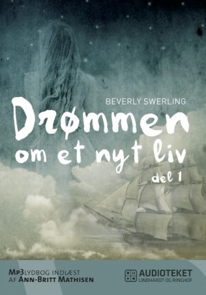 Drømmen om et nyt liv 1 (Lydbog)