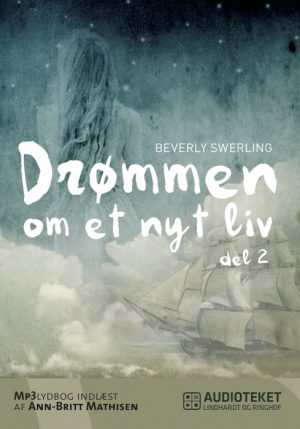 Drømmen om et nyt liv 2 (Lydbog)