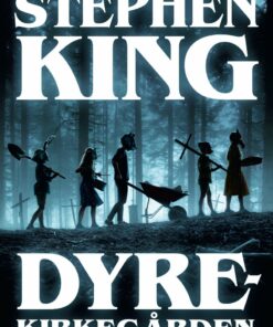 Dyrekirkegården - Stephen King - Bog
