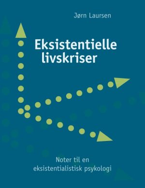 Eksistentielle livskriser (E-bog)