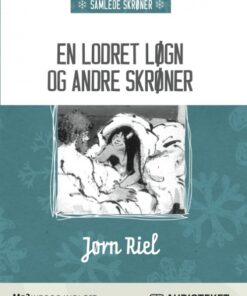 En lodret løgn og andre skrøner (Lydbog)