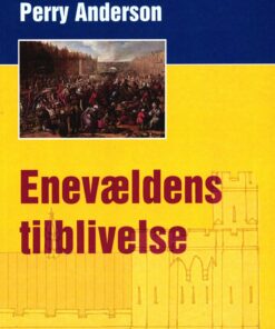 Enevældens Tilblivelse - Perry Anderson - Bog