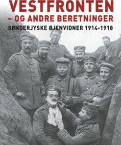 Episoder ved Vestfronten 1918 - og andre beretninger (E-bog)