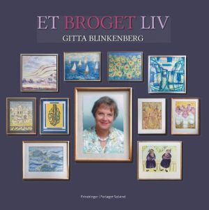 Et Broget Liv - Gitta Blinkenberg - Bog