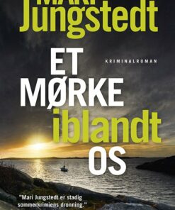 Et Mørke Iblandt Os - Mari Jungstedt - Bog