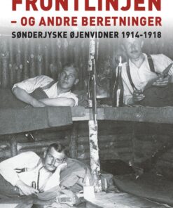 Et natligt besøg bag frontlinjen - og andre beretninger (E-bog)