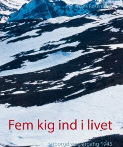 Fem Kig Ind I Livet - Hans Rosenfalck - Bog