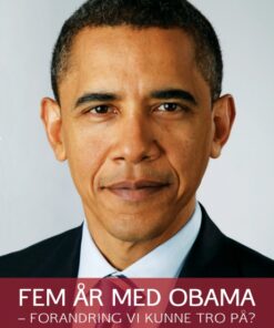 Fem år med Obama (E-bog)