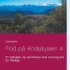 Fod På Andalusien 4 - Else Byskov - Bog