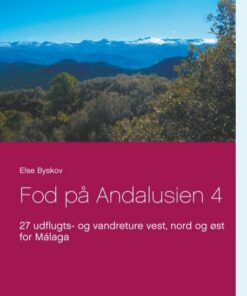 Fod På Andalusien 4 - Else Byskov - Bog