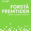 Forstå fremtiden (E-bog)