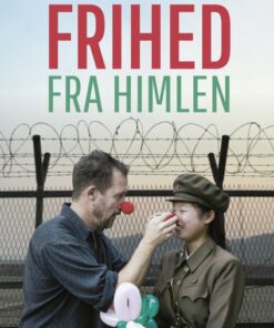 Frihed Fra Himlen - En Rejse Bag Nordkoreas Lukkede Porte - Jesper Grønkjær - Bog
