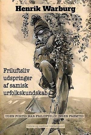Friluftsliv udspringer af samisk urfolkskundskab