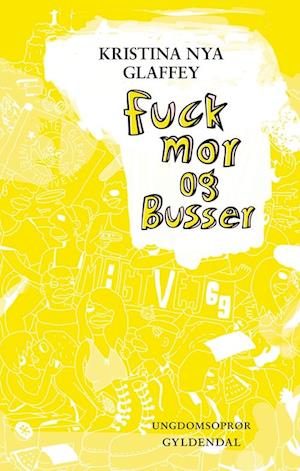 Fuck mor og Busser