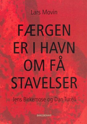 Færgen Er I Havn Om Få Stavelser - Lars Movin - Bog