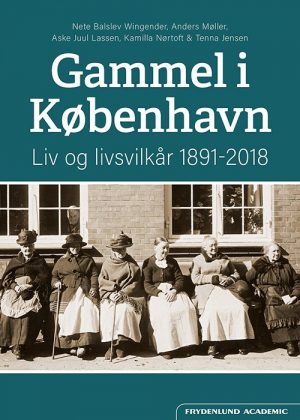 Gammel I København - Anders Møller - Bog