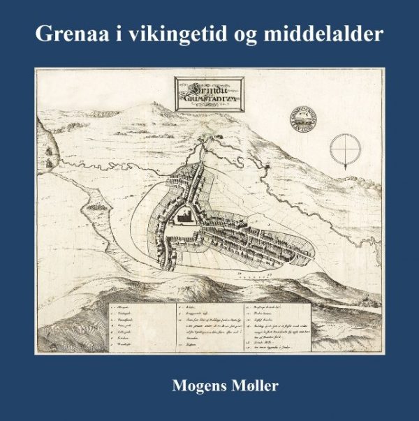 Grenaa I Vikingetid Og Middelalder - Mogens Møller - Bog