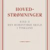 Hovedstrømninger I Det 19de Aarhundredes Litteratur Bd. 2 - Georg Brandes - Bog