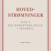 Hovedstrømninger I Det 19de Aarhundredes Litteratur Bd. 5 - Georg Brandes - Bog