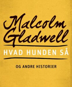 Hvad hunden så - og andre historier (E-bog)