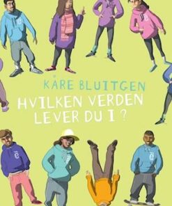 Hvilken verden lever du i?