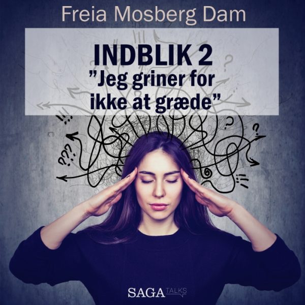 Indblik #2 - "Jeg griner for ikke at græde" (E-bog)