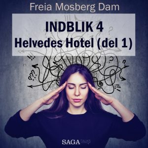 Indblik #4 - Helvedes Hotel (del 1) (E-bog)