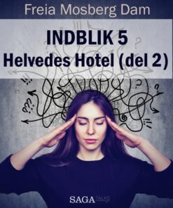 Indblik #5 - Helvedes Hotel (del 2) (E-bog)