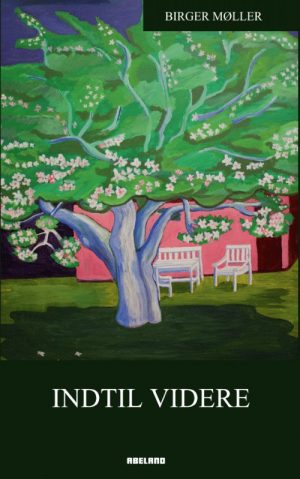 Indtil Videre - Birger Møller - Bog