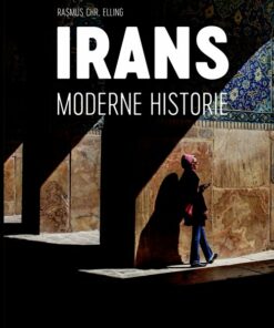 Irans Moderne Historie - Rasmus Christian Elling - Bog