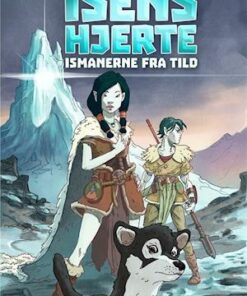 Isens hjerte (1) - Ismanerne fra Tild