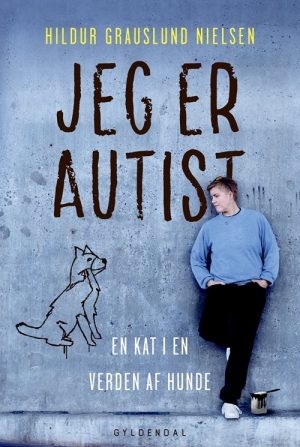 Jeg Er Autist - Hildur Grauslund Nielsen - Bog