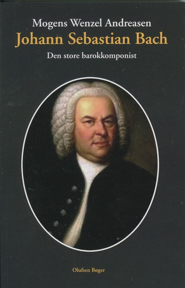 Johann Sebastian Bach - Mogens Wenzel Andreasen - Bog