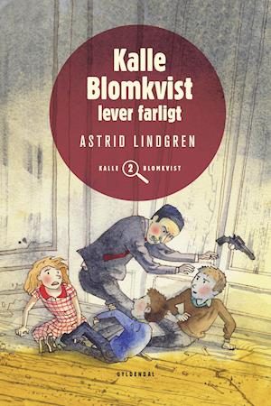 Kalle Blomkvist lever farligt